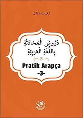 Pratik Arapça - Üçüncü Kitap