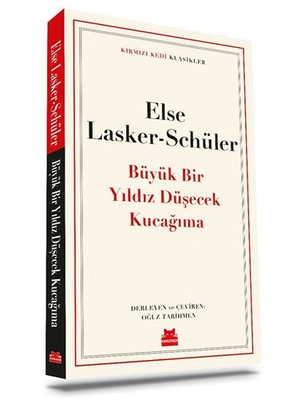 Büyük Bir Yıldız Düşecek Kucağıma - Kırmızı Kedi Klasikler