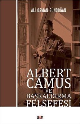 Albert Camus ve Başkaldırma Felsefesi