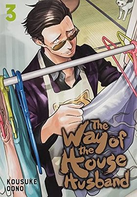 The Way of the Househusband Vol 3: Volume 3