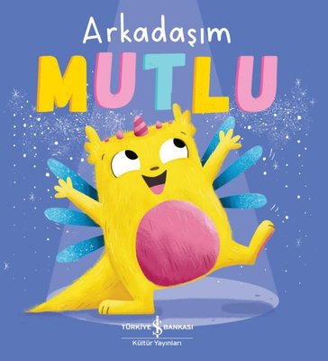 Arkadaşım Mutlu