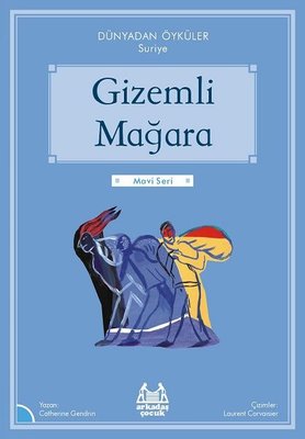 Gizemli Mağara - Dünyadan Öyküler Suriye - Mavi Seri