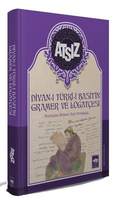 Divan-ı Türki Basit'in Gramer ve Lügatçesi