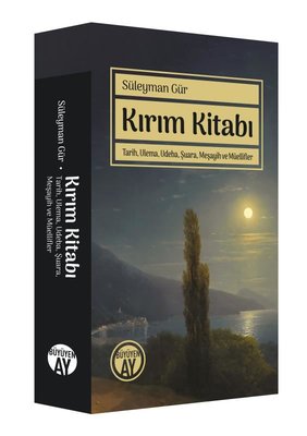 Kırım Kitabı: Tarih Ulema Udeba Şuara Meşayih ve Müellifler