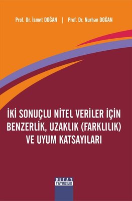 İki Sonuçlu Nitel Veriler için Benzerlik Uzaklık ve Uyum Katsayıları