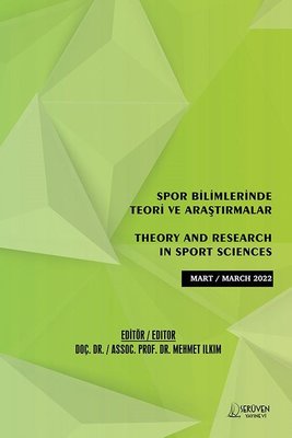 Spor Bilimlerinde Teori ve Araştırmalar - Mart 2022