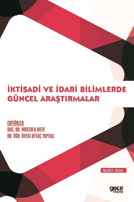 İktisadi ve İdari Bilimlerde Güncel Araştırmalar