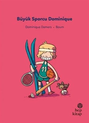 Büyük Sporcu Dominique - İlk Okuma Hikayeleri