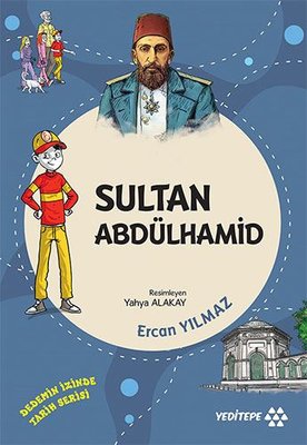 Sultan Abdülhamid - Dedemizin İzinde Tarih Serisi