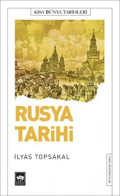 Rusya Tarihi - Kısa Dünya Tarihleri