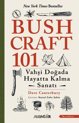 Bushcraft 101 - Vahşi Doğada Hayatta Kalma Sanatı (Dave Canterbury