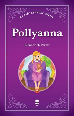 Pollyanna - Klasik Eserler Dizisi
