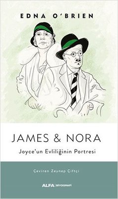 James and Nora - Joyce'un Evliliğinin Portresi