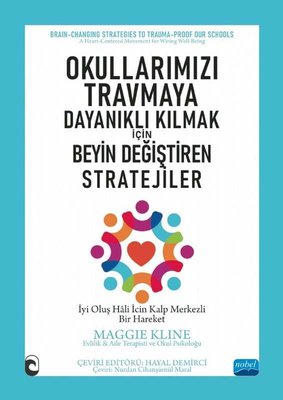 Okullarımızı Travmaya Dayanıklı Kılmak için Beyin Değiştiren Stratejiler