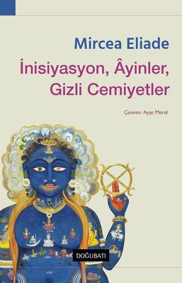 İnisiyasyon Ayinler Gizli Cemiyetler