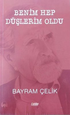 Benim Hep Düşlerim Oldu