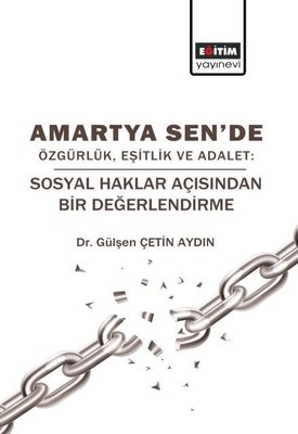 Amartya Sende Özgürlük Eşitlik ve Adalet: Sosyal Haklar Açısından Bir Değerlendirme