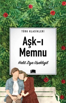Aşk-ı Memnu - Türk Klasikleri