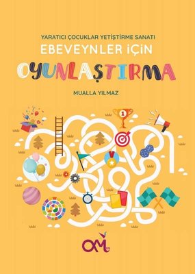 Ebeveynler için Oyunlaştırma - Yaratıcı Çocuklar Yetiştirme Sanatı