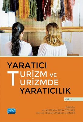 Yaratıcı Turizm ve Turizmde Yaratıcılık - Cilt 2