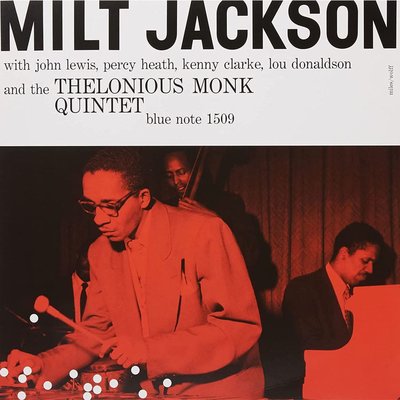 Milt Jackson With John Lewis Percy Heath Kenny Clarke Lou Donaldson And The Thelonious Monk Quint Plak