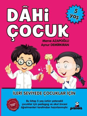 Dahi Çocuk 5 Yaş - İleri Seviyede Çocuklar için