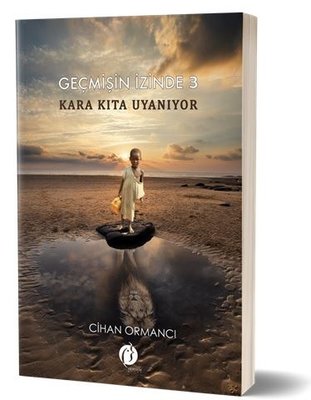 Kara Kıta Uyanıyor - Geçmişin İzinde 3