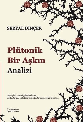 Plütonik Bir Aşkın Analizi