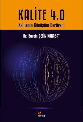 Kalite 4.0 - Kalitenin Dönüşüm Serüveni