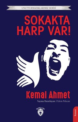 Sokakta Harp Var! Unutturmadıklarımız Serisi