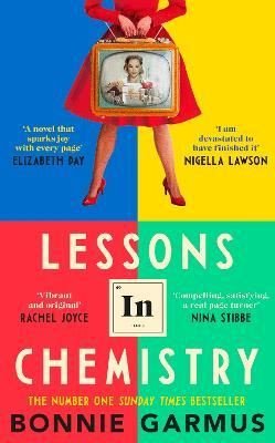 Lessons in Chemistry: The No. 1 Sunday Times bestseller and BBC Between the Covers Book Club pick 