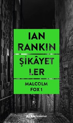Şikayetler - Malcolm Fox 1