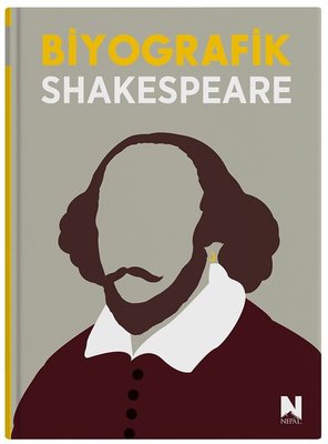 Biyografik Shakespeare - Grafiklerle İz Bırakan Hayatlar