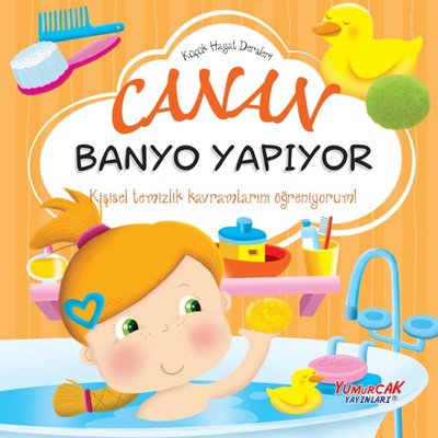 Canan Banyo Yapıyor - Küçük Hayat Dersleri