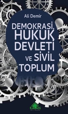 Demokrasi Hukuk Devleti ve Sivil Toplum