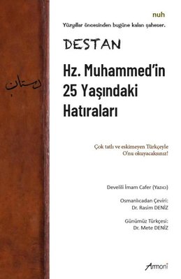 Destan - Hz. Muhammed'in 25 Yaşındaki Hatıraları