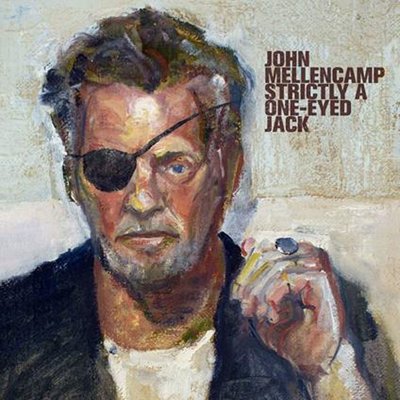 John Mellencamp Strictly A One-Eyed Jack Plak