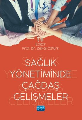 Sağlık Yönetiminde Çağdaş Gelişmeler