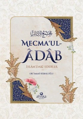 Mecma'ul Adab - İslam'daki Edebler