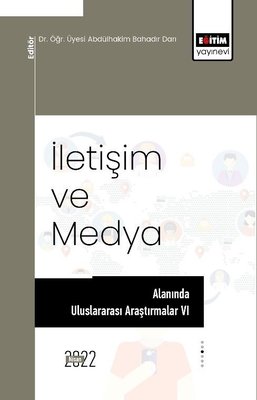 İletişim Ve Medya Alanında Uluslararası Araştırmalar 6