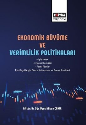 Ekonomik Büyüme ve Verimlilik Politikaları