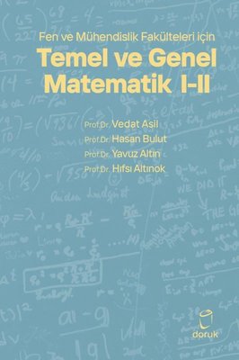Temel ve Genel Matematik 2 - Fen ve Mühendislik Fakülteleri için