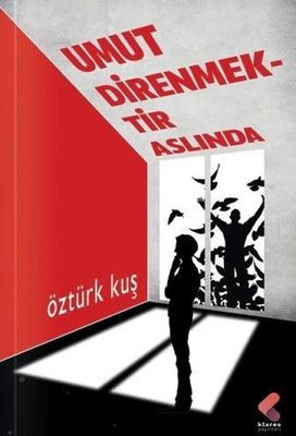 Umut Direnmektir Aslında