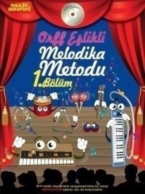 Orff Eşlikli Melodika Metodu 1. Bölüm