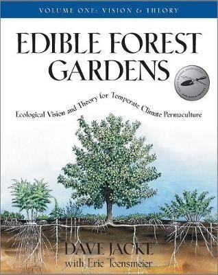 Edible Forest Gardens Volume 1
