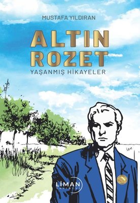 Altın Rozet-Yaşanmış Hikayeler