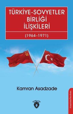 Türkiye-Sovyetler Birliği İlişkileri 1964-1971