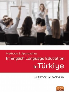 Methods and Approaches in English Language Education in Türkiye