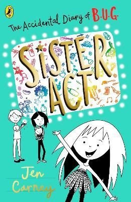 Accidental Diary of B.U.G.: Sister Act
