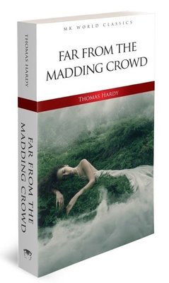 Far From the Madding Crowd - MK World Classics İngilizce Klasik Roman